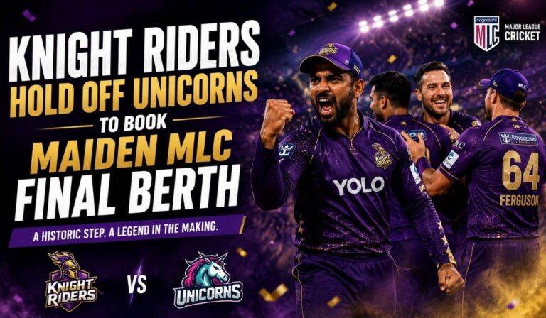 Knight Riders Hold Off Unicorns to Book Maiden MLC Final Bert