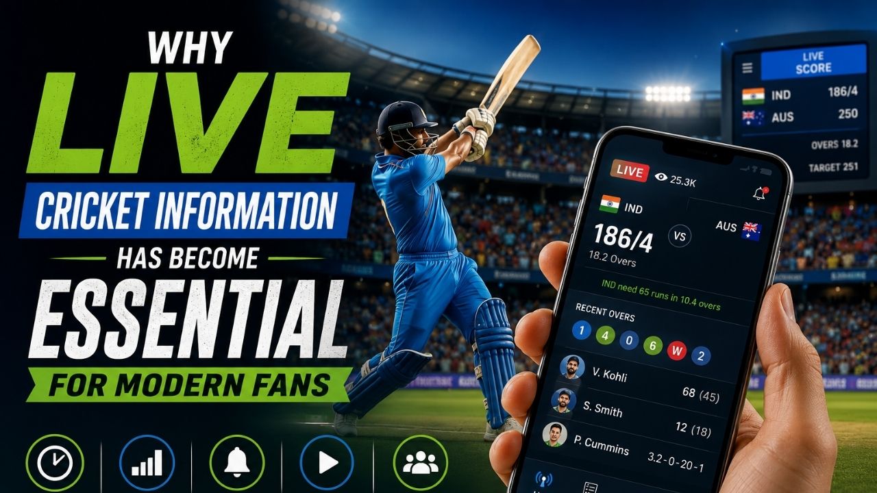 Why Live Cricket Information Has Become Essential For Modern Fans
