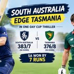 South Australia Edge Tasmania by Seven Runs in One-Day Cup Thriller